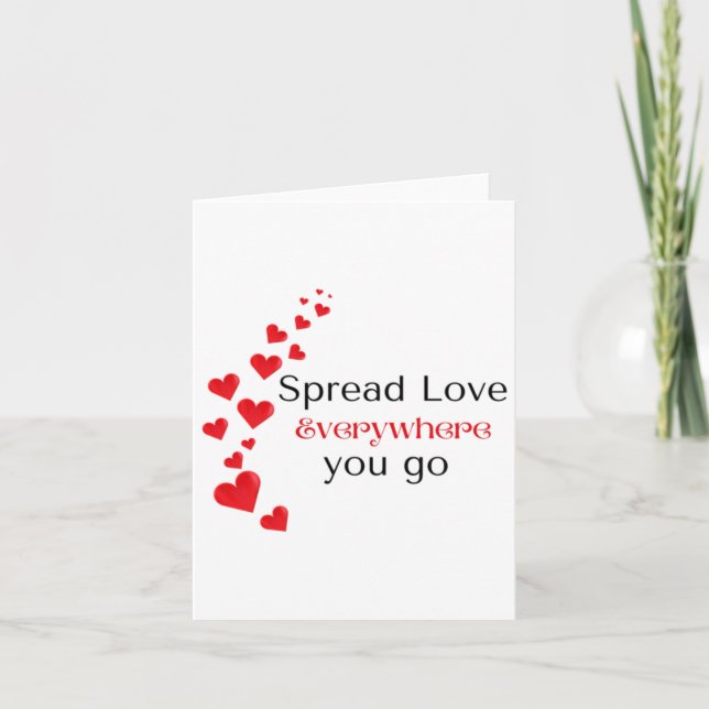 Spread Love Everywhere You Go Calligraphy Design S Card (Front)