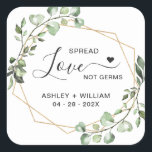 Spread Love Geometric Eucalyptus Wedding Sanitizer Square Sticker<br><div class="desc">Spread Love Greenery Eucalyptus Geometric Wedding Sanitizer Square Sticker</div>