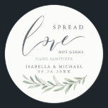 Spread Love Hand Sanitizer Greenery Wedding Favour Classic Round Sticker<br><div class="desc">Modern watercolor greenery foliage spread love not germs design with couple's names and date,  simple and elegant,  great wedding favours for rustic wedding,  spring wedding and summer wedding. 
See all the matching pieces in collection</div>