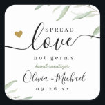 Spread Love Hand Sanitizer Greenery Wedding Favour Square Sticker<br><div class="desc">Modern watercolor greenery foliage spread love not germs design with couple's names and date,  simple and elegant,  great wedding favours for rustic wedding,  spring wedding and summer wedding. 
See all the matching pieces in collection</div>