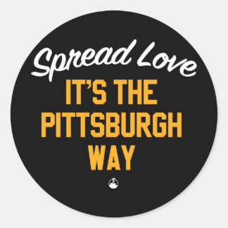 Spread Love It's The Pittsburgh Way Classic Round Sticker