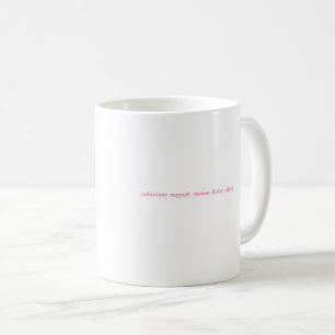 Spread Love Like Dog Hair  Coffee Mug
