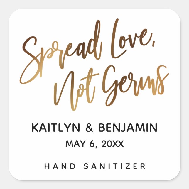 Spread Love, Not Germs Gold Handwriting Square Sticker (Front)