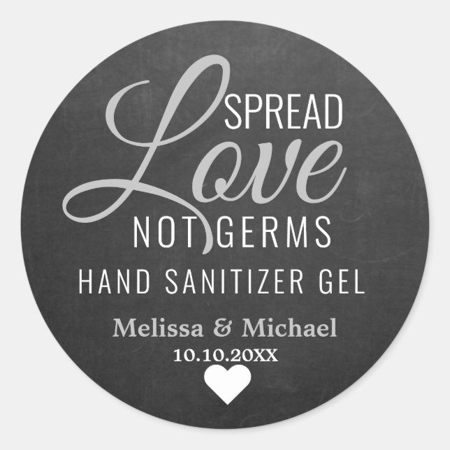 Spread Love Not Germs Sanitizer Wedding Chalkboard Classic Round Sticker (Front)