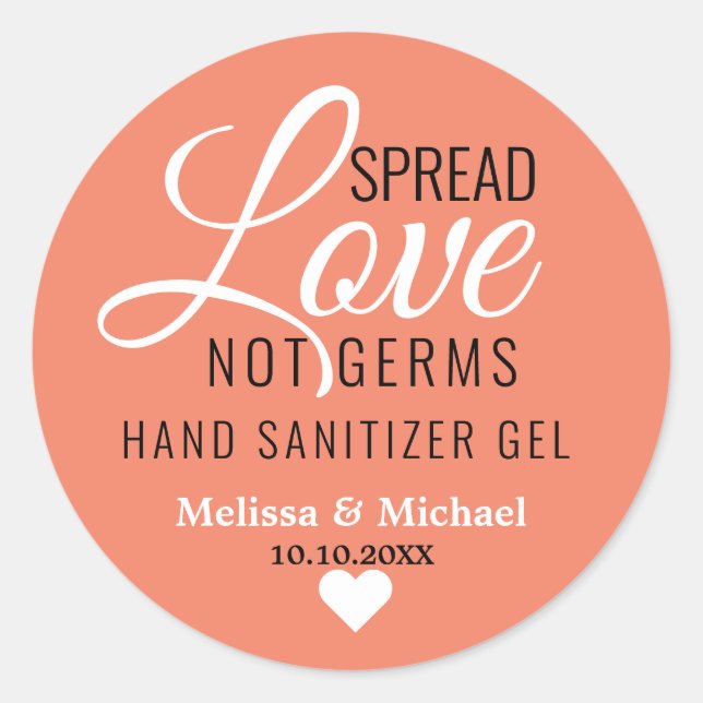 Spread Love Not Germs Wedding Hand Sanitizer Favou Classic Round Sticker (Front)
