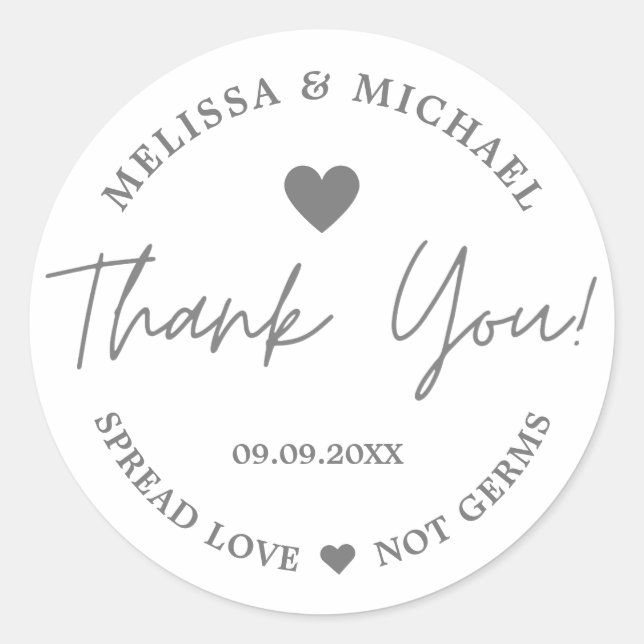 Spread Love Not Germs Wedding Silver Thank You    Classic Round Sticker (Front)