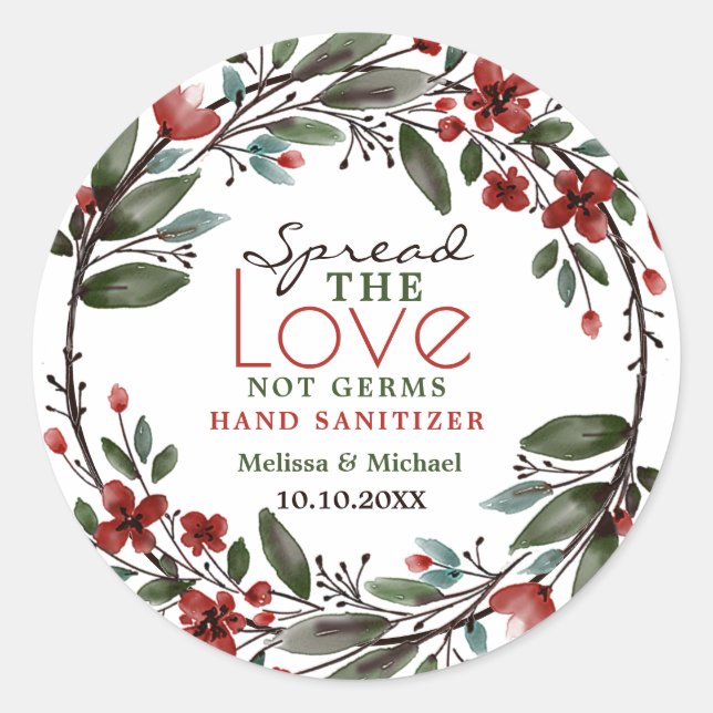 Spread Love Red Floral Wreath Hand Sanitizer Favou Classic Round Sticker (Front)
