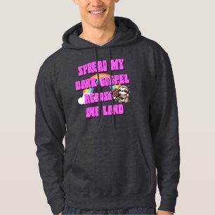 Spread My Dark Gospel Across The Land Sloth Hoodie