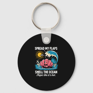 Spread My Flaps Smell The Ocean Emrring Summer Vac Key Ring