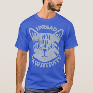 Spread Pawsitivity Cat Face Cute Inspirational T-Shirt