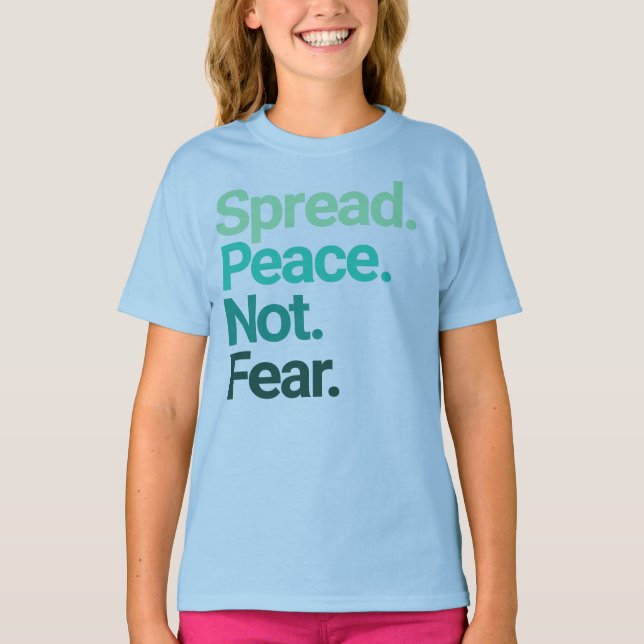 Spread Peace Not Fear Green Typography T-Shirt (Front)