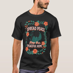 Spread Peace Not Fear World Peace Flowers T-Shirt