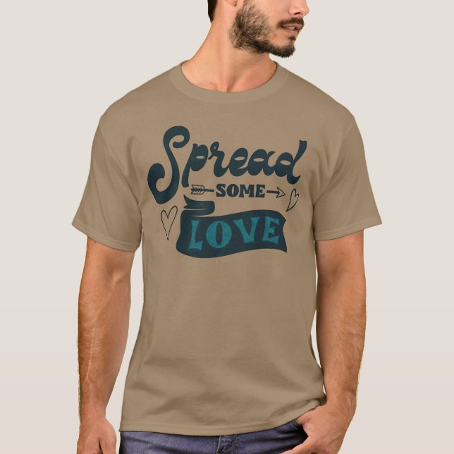 SPREAD SOME LOVE friend T-Shirt (Front)