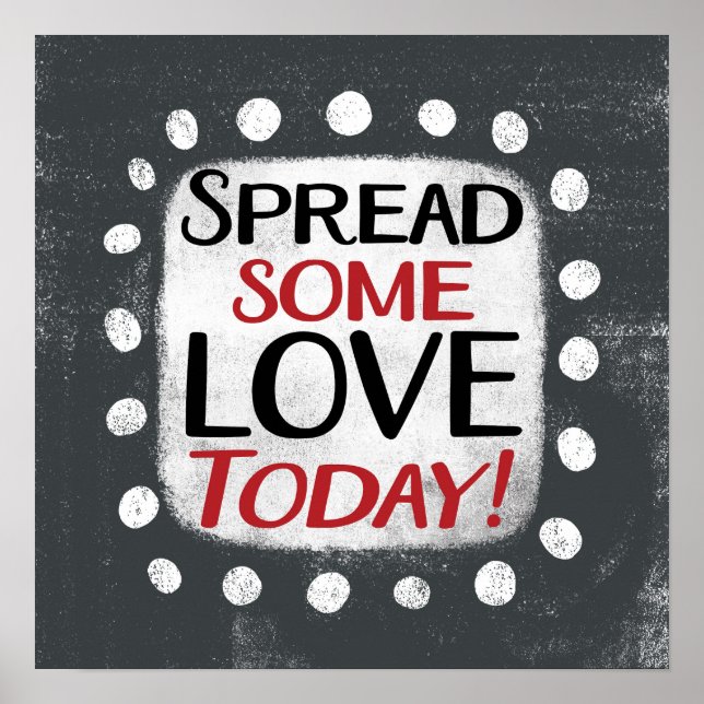 Spread Some Love Today Poster Wall Art (Front)