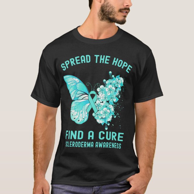 Spread The Hope Find A Cure SCLERODERMA AWARENESS T-Shirt (Front)