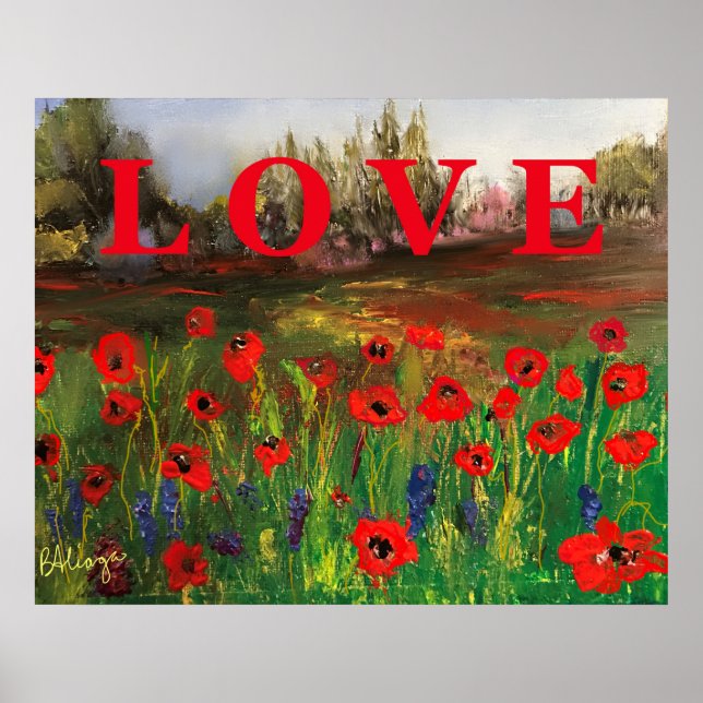 Spread The Love, Beautiful Love of Poppies Poster (Front)