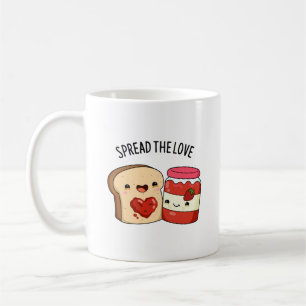 Spread The Love Funny Jam and Bread Pun Coffee Mug