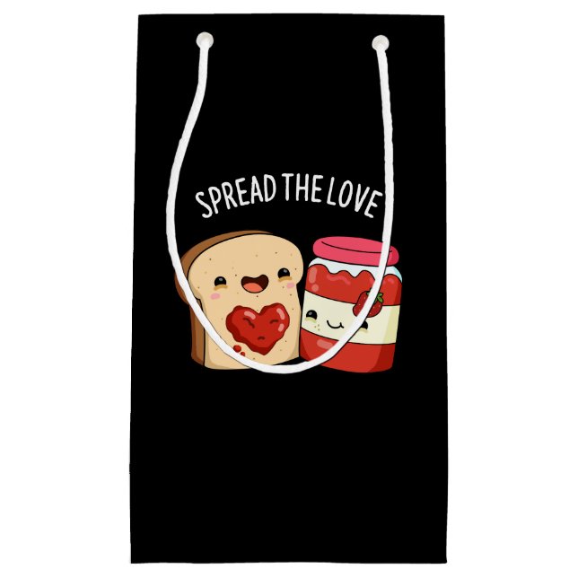 Spread The Love Funny Jam and Bread Pun Dark BG Small Gift Bag (Front)