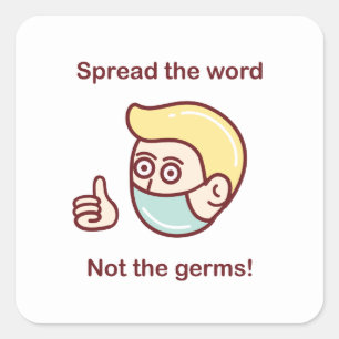 Spread the Word Not the Germs Square Sticker