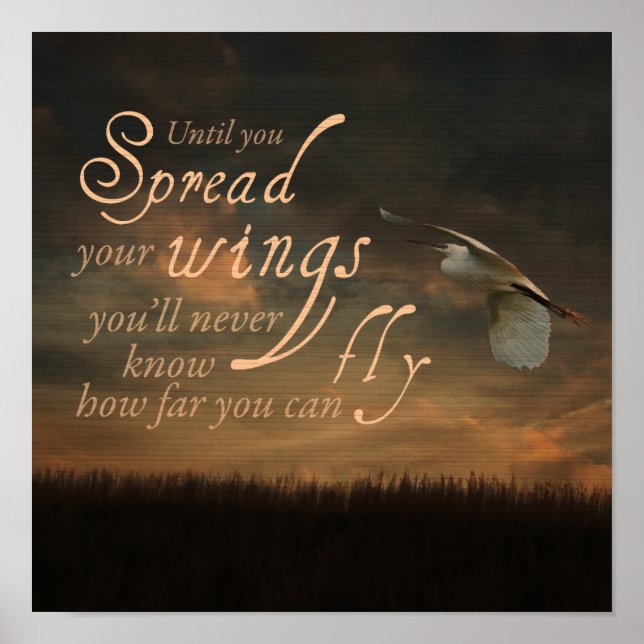 Spread Your Wings Quote Poster (Front)
