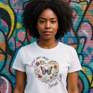 Spread your Wings, Spread Love - Floral Butterfly T-Shirt