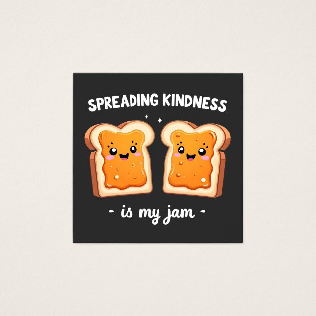 Spreading Kindness is My Jam Funny Loaf Bread Jam (Front)