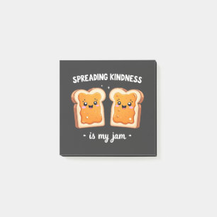 Spreading Kindness is My Jam Funny Loaf Bread Jam Post-it Notes