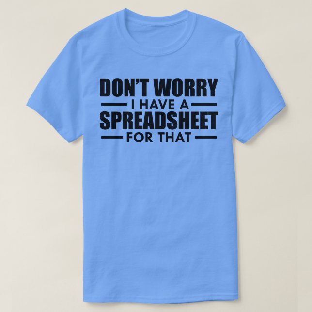 Spreadsheet Dont worry I have a spreadsheet for th T-Shirt (Design Front)