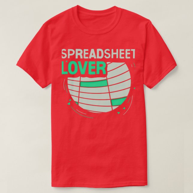 Spreadsheet Lover Accounting Table Accountant T-Shirt (Design Front)