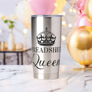 Spreadsheet Queen Funny Quotes Insulated Tumbler