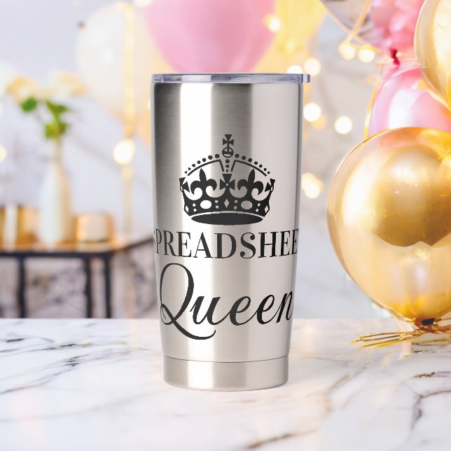 Spreadsheet Queen Funny Quotes Insulated Tumbler (Bachelor Party)