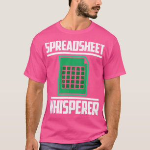 Spreadsheet Whisperer T-Shirt