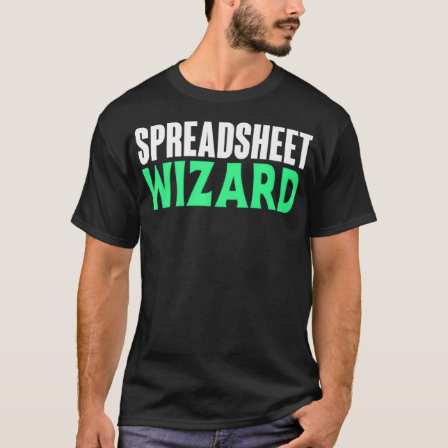 Spreadsheet Wizard for those who excel  Love T-Shirt (Front)