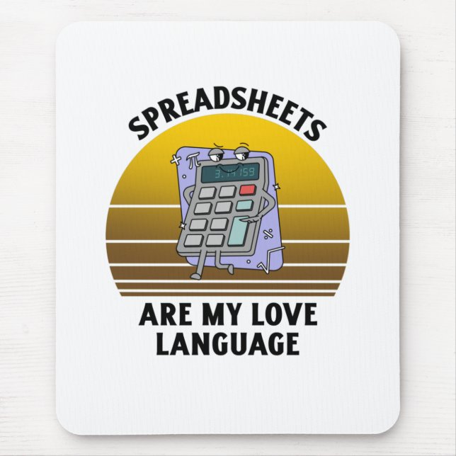 Spreadsheets are my love language mouse mat (Front)