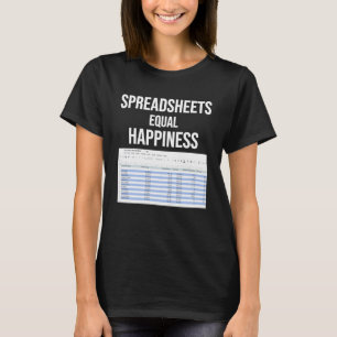 Spreadsheets Meme  Tax Accountant CPA Data Entry Q T-Shirt