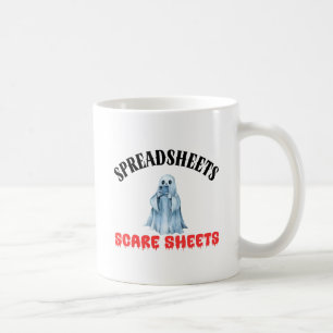 Spreadsheets Scare Sheets - Funny Accountant Coffee Mug