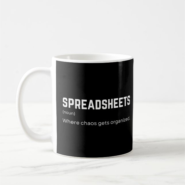 Spreadsheets Where Chaos Gets Organised Accountant Coffee Mug (Left)