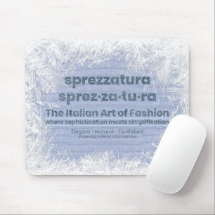 SPREZZATURA: THE ITALIAN ART OF FASHION - DenimArt Mouse Mat