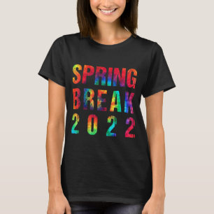 Spring Break 2022 Matching Group Vintage Tie Dye G T-Shirt