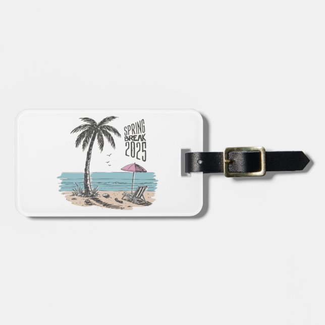 Spring Break 2025 Beach Vibes Luggage Tag (Front Horizontal)