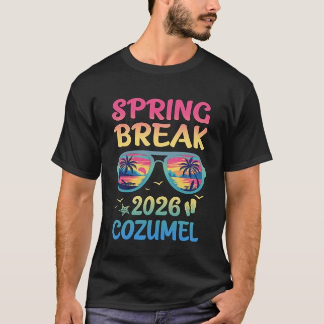 Spring Break Cozumel 2026 Vacation Trip Sunglasses T-Shirt (Front)