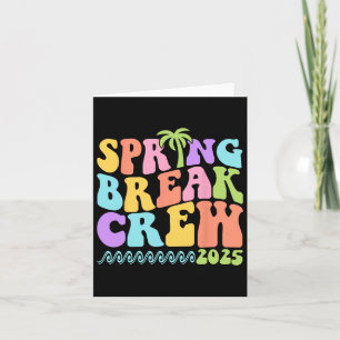 Spring Break Crew 2025 Matching Family Group Vacat Card