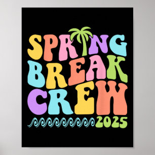 Spring Break Crew 2025 Matching Family Group Vacat Poster