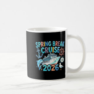 Spring Break Cruise 2026 Family Cruise Vacation Coffee Mug