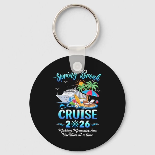 Spring break cruise 2026 making family trip key ring (Front)
