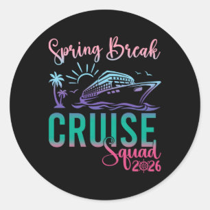Spring Break Cruise Squad 2026 Family Trip Vacatio Classic Round Sticker