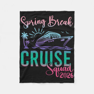 Spring Break Cruise Squad 2026 Family Trip Vacatio Fleece Blanket