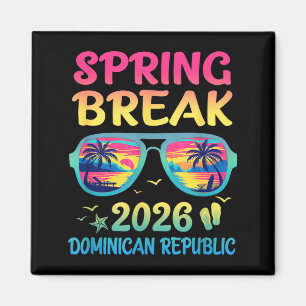 Spring Break Dominican Republic 2026 Vacation Trip Magnet