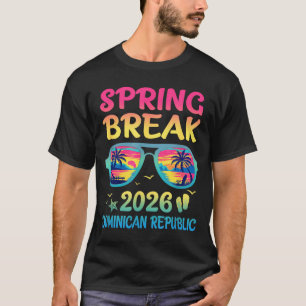 Spring Break Dominican Republic 2026 Vacation Trip T-Shirt