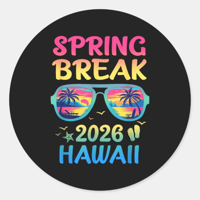 Spring Break Hawaii 2026 Vacation Trip Sungles  Classic Round Sticker (Front)